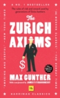 Image for Zurich Axioms  : the rules of risk and reward used by generations of Swiss bankers