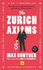 Image for Zurich Axioms: The Rules of Risk and Reward Used by Generations of Swiss Bankers