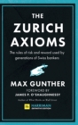 Image for The Zurich Axioms (Harriman Definitive Edition)