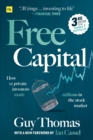 Image for Free Capital : How 12 private investors made millions in the stock market