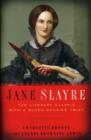 Image for Jane Slayre  : the literary classic with a bloodsucking twist