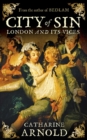 Image for City of sin: London and its vices