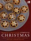 Image for Women&#39;s Institute complete Christmas  : over 130 recipes for a perfect Christmas