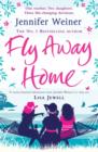 Image for Fly away home: a novel