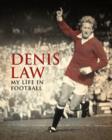 Image for Denis Law: My Life in Football