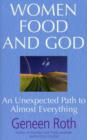 Image for Women food and God  : an unexpected path to almost everything