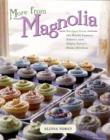 Image for More from Magnolia  : recipes from the world-famous bakery and Allysa Torey&#39;s home kitchen