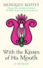 Image for With the kisses of his mouth: a memoir