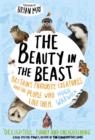 Image for The beauty in the beast  : Britain&#39;s favourite creatures and the people who love them