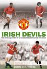 Image for Irish devils  : the official story of Manchester United and the Irish