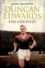 Image for Duncan Edwards: The Greatest