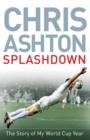 Image for Splashdown: the story of my World Cup year