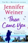 Image for Then came you