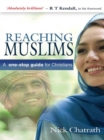 Image for Reaching Muslims: a one-stop guide for Christians