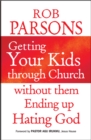 Image for Getting Your Kids Through Church Without Them Ending Up Hati