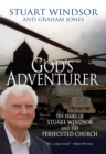 Image for God&#39;s adventurer: the story of Stuart Windsor and the persecuted church
