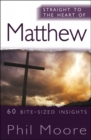 Image for Straight to the heart of Matthew: 60 bite-sized insights