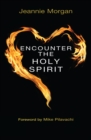 Image for Encounter the Holy Spirit