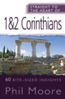 Image for 1 &amp; 2 Corinthians: 60 bite-sized insights