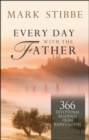 Image for Every day with the father: 366 devotional readings from John&#39;s Gospel