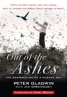Image for Out of the ashes: the restoration of a burned boy