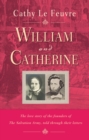 Image for William and Catherine  : a love story of the founders of The Salvation Army, told through their letters