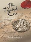 Image for The tainted coin: the fifth chronicle of Hugh de Singleton, surgeon : 5