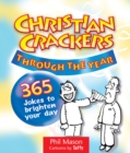 Image for Christian crackers through the year: 365 jokes to lighten your day