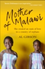 Image for Mother of Malawi: the story of Annie Chikhwaza, who created an oasis of love in a country of orphans