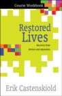 Image for Restored Lives Course Workbook : Recovery from divorce and separation