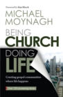 Image for Being Church, Doing Life