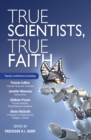 Image for True Scientists, True Faith
