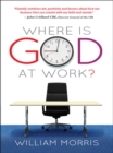Image for Where is God at work?