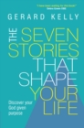 Image for The Seven Stories that Shape Your Life