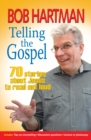 Image for Telling the gospel  : 70 stories about Jesus to read out loud