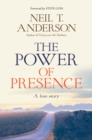 Image for The power of presence  : becoming fully alive