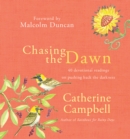 Image for Chasing the dawn  : 40 devotional readings on pushing back the darkness