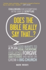 Image for Does the Bible really say that?  : challenging our assumptions in the light of scripture