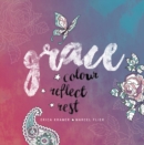 Image for Grace : Colour, Reflect, Rest