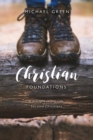 Image for Christian foundations: a discipleship guide for new Christians.