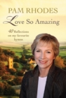 Image for Love so amazing  : 40 reflections on my favourite hymns