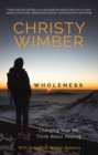 Image for Wholeness  : changing how we think about healing