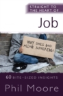 Image for Straight to the Heart of Job: 60 Bite-Sized Insights