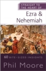 Image for Straight to the Heart of Ezra and Nehemiah