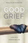 Image for Good grief  : living with sorrow and loss