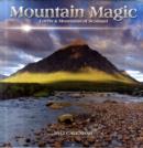 Image for Mountain Magic, Scottish Lochs and Mountains 2012
