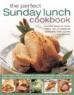 Image for Perfect Sunday Lunch Cookbook