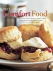 Image for Best-ever comfort food  : more over 200 recipes for home-cooked childhood treats and family classics, with 650 evocative photographs