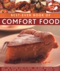 Image for Best-Ever Book of Comfort Food : Just like mother used to make: 150 heart-warming dishes shown in over 200 evocative photographs