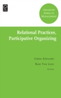 Image for Relational practices, participative organizing
